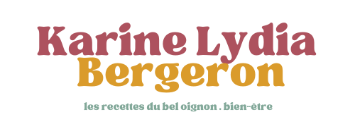 Karine Lydia Bergeron . le bel oignon.
